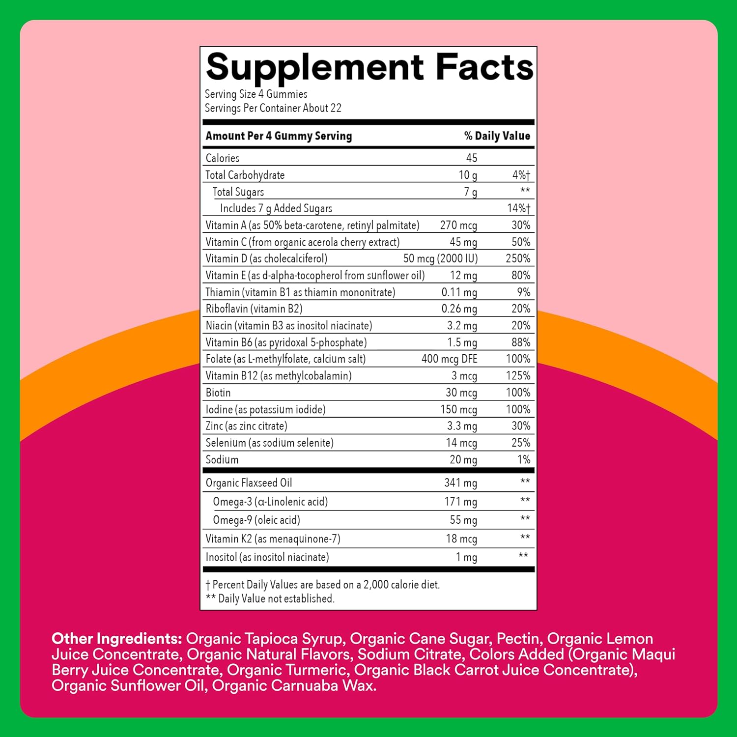 SmartyPants Organic Women's Multivitamin Gummies: Biotin, Methylfolate, Omega 3 (ALA), Vitamin D3, C, Vitamin B12, B6, A, K & Zinc, Inositol, Gluten Free, Vegetarian, 120 Count (30 Day Supply) - Image 3